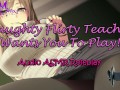 ASMR Ecchi - Naughty Flirty Teacher Wants You To Play! Anime Audio Roleplay