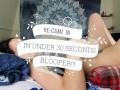 He Came In Under 30 Seconds!!!! BLOOPER