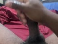 Stroking my dick home alone