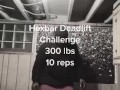 300 lb Deadlift Challenge 10 reps 