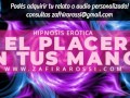 ¡Estreno! JOI MIX HlPNOSlS EROTICA [EL PLACER EN TUS MANOS] PLACER, RELAX & ASMR | ARGENTINA