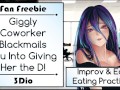 [3Dio] [Improv Practice] [Ear Eating] Giggly Coworker You Into Giving Her the D!