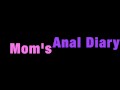 Mom's Anal Diary (Trailer)