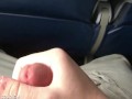 JERKING OFF AND CUMMING ON THE PLANE (REAL PUBLIC)