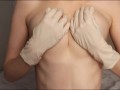 OILED TITS MASSAGED IN MEDICAL LATEX GLOVES SMALL TITS FETISH NIPPLES CLOSE UP