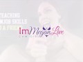 TEACHING BLOWJOB SKILLS TO A FRIEND - PREVIEW - ImMeganLive