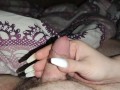 I prepare his cock for a huge cum shot with my long white nails