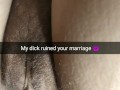 My short fat dick ruined your marriage! Cheating wife pussy totally stretched! [Cuckold. Snapchat]
