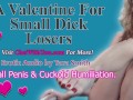 A Valentines For Small Dick Loser SPH Small Penis & Cuckold Humiliation Erotic Audio by Tara Smith