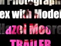 Sex with Models: Hazel Moore TRAILER