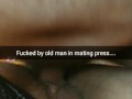 Old man fuck me in mating press with a broken condom...i feel his cum inside....[Cuckold.Snapchat]