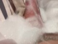 Hot masturbation in bath made me cum so good!