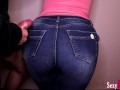 My Best Compilation of Jeans Fetish (Assjob, Ass Grinding, Lap Dance, Cumshots)