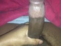 Stroking my Big Black Dick Late Night
