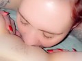 Eating my girl’s thick tight pussy