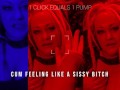 1 Click equals 1 pump cum feeling like a sissy bitch