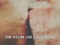 1 Click equals 1 pump cum feeling like a sissy bitch