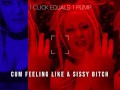 1 Click equals 1 pump cum feeling like a sissy bitch