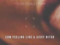 1 Click equals 1 pump cum feeling like a sissy bitch