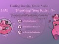 F4M Daddy Spoils His Kitten Until She's Dumb & Drooling - Erotic Audio