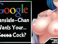 Google Translatechan Wants Your Cock?