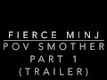 POV Smother Part 1 (Trailer)