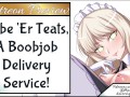 Lube 'Er Teats, A Boob Job Delivery Service Preview
