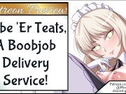 Lube 'Er Teats, A Boob Job Delivery Service Preview