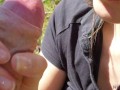 Monday he cum in my mouth in the woods