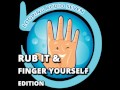 Looping Audio Seven Rub it and Finger Yourself Edition