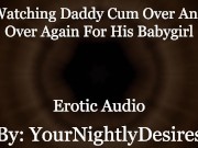 Roleplay: You're Not Allowed To Touch Daddy [Came 3 Times] [Blowjob] (Erotic Audio For Women)