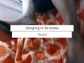 amaninheels | Dangling in So Kates (Teaser)