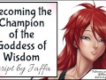 Becoming the Champion of the Goddess of Wisdom