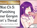 Patreon Preview: Nixi Ch 5: Using Your Gorgon Girl's Throat!