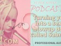 Kinky Podcast 19 Turning you into a sexy blowup doll called Sabrina