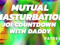 Mutual Masturbation Audio Countdown Instructions from Daddy (ASMR Daddy)