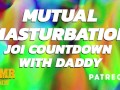 Mutual Masturbation Audio Countdown Instructions from Daddy (ASMR Daddy)