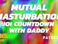 Mutual Masturbation Audio Countdown Instructions from Daddy (ASMR Daddy)