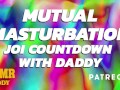 Mutual Masturbation Audio Countdown Instructions from Daddy (ASMR Daddy)