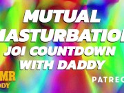 Mutual Masturbation Audio Countdown Instructions from Daddy (ASMR Daddy)