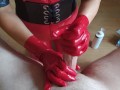 Tripple ruined twisting handjob in red latex gloves using nuru gel and cock ring