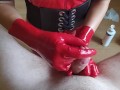 Tripple ruined twisting handjob in red latex gloves using nuru gel and cock ring