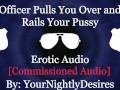 Officer Stuffs Your Slutty Holes On Highway [Handcuffed] [Exhibitionism] (Erotic Audio for Women)