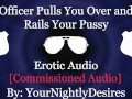 Officer Stuffs Your Slutty Holes On Highway [Handcuffed] [Exhibitionism] (Erotic Audio for Women)