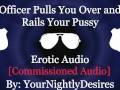 Officer Stuffs Your Slutty Holes On Highway [Handcuffed] [Exhibitionism] (Erotic Audio for Women)