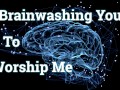 Brainwashing You To Worship Me (Femdom AUDIO ONLY)