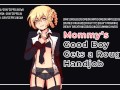 Getting a rough handjob from my Mommydomme! [Sexy male voice, ASMR, GWA, Audioporn]