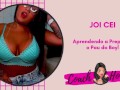 Aprendendo a Preparar o Pau do Boy! | JOI CEI | Punheta Guiada | #31