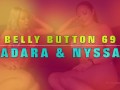 Belly Button 69 with Adara Jordin And Nyssa Nevers