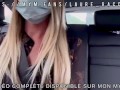 Défi inconnu Uber - francaise vide les couilles du chauffeur Uber ! Enorme ejac !!!